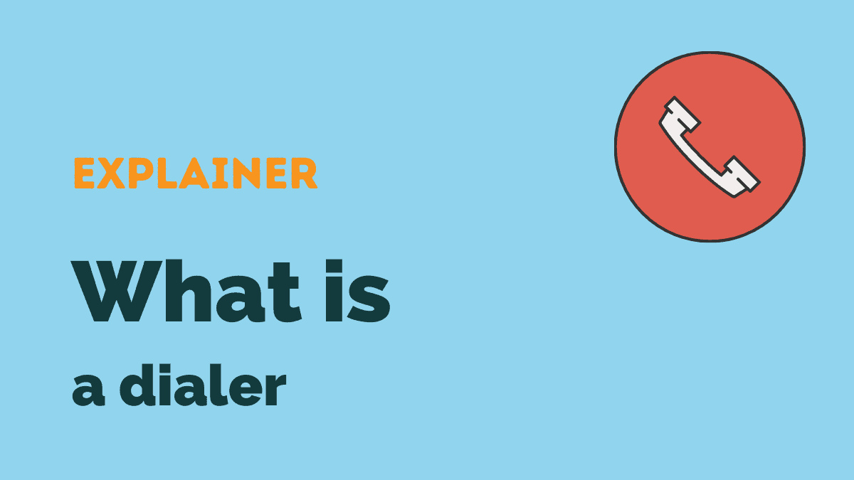 What is a dialer