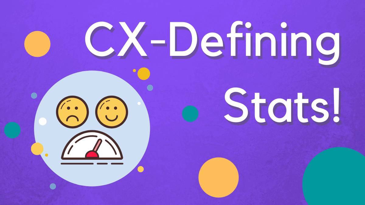 The CX Stats Shaping Your Contact Center Services (like it or not...)