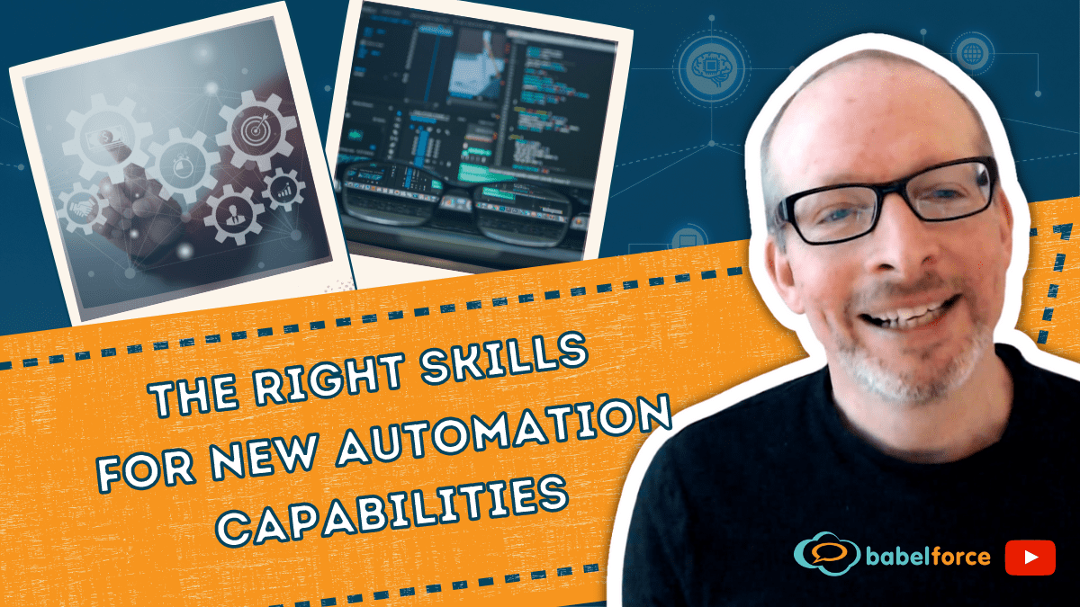 What skill sets do you need to use the new automation capabilities?