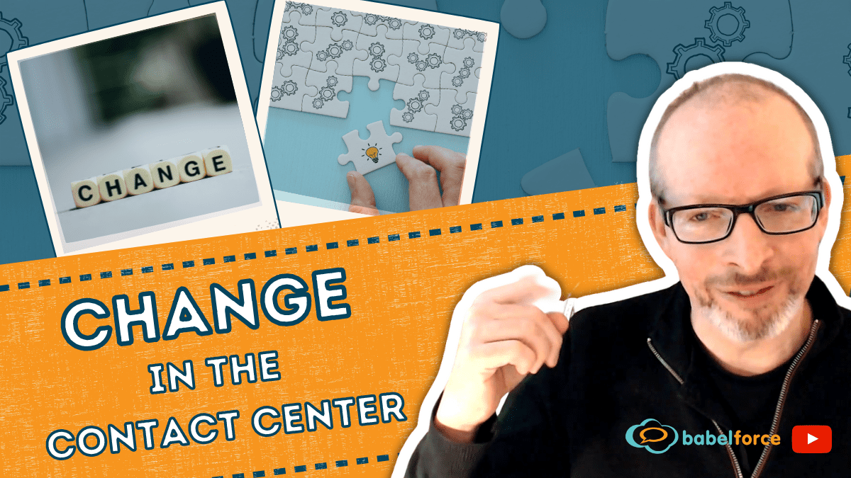 Why is it so difficult to make a change in the contact center?