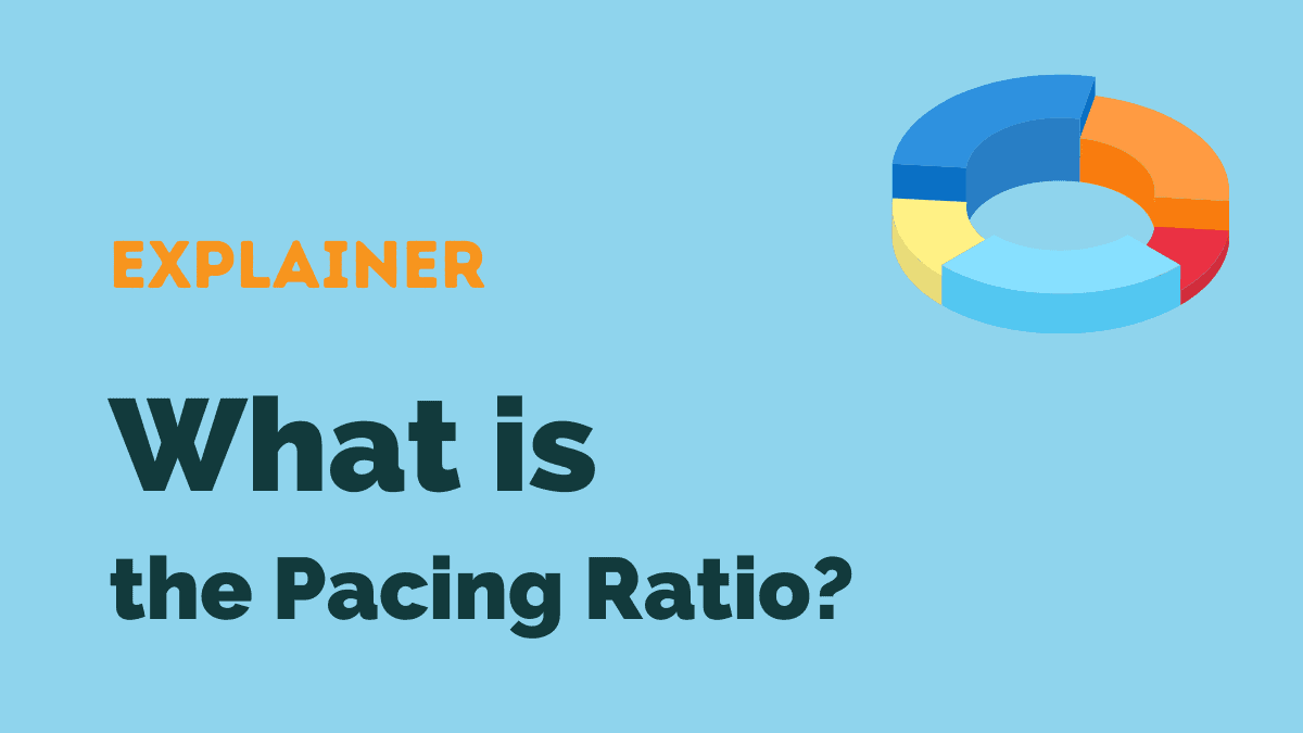 Pacing Ratio