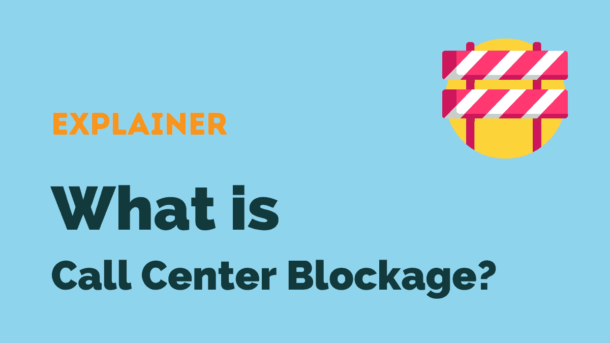 Call Center Blockage