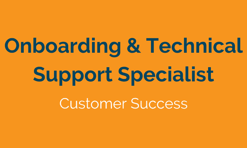 Onboarding and Technical Support Specialist