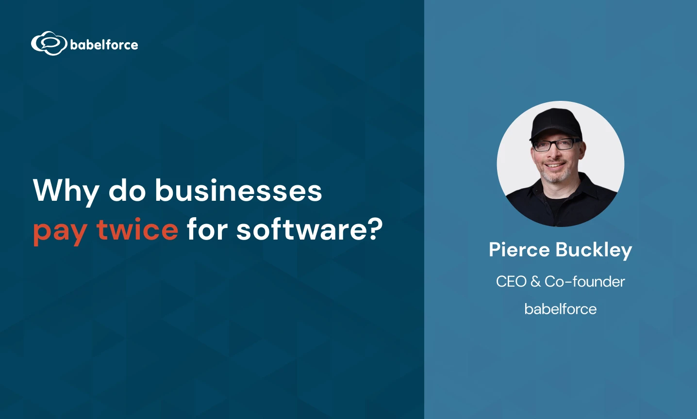 Why do businesses pay twice for software?